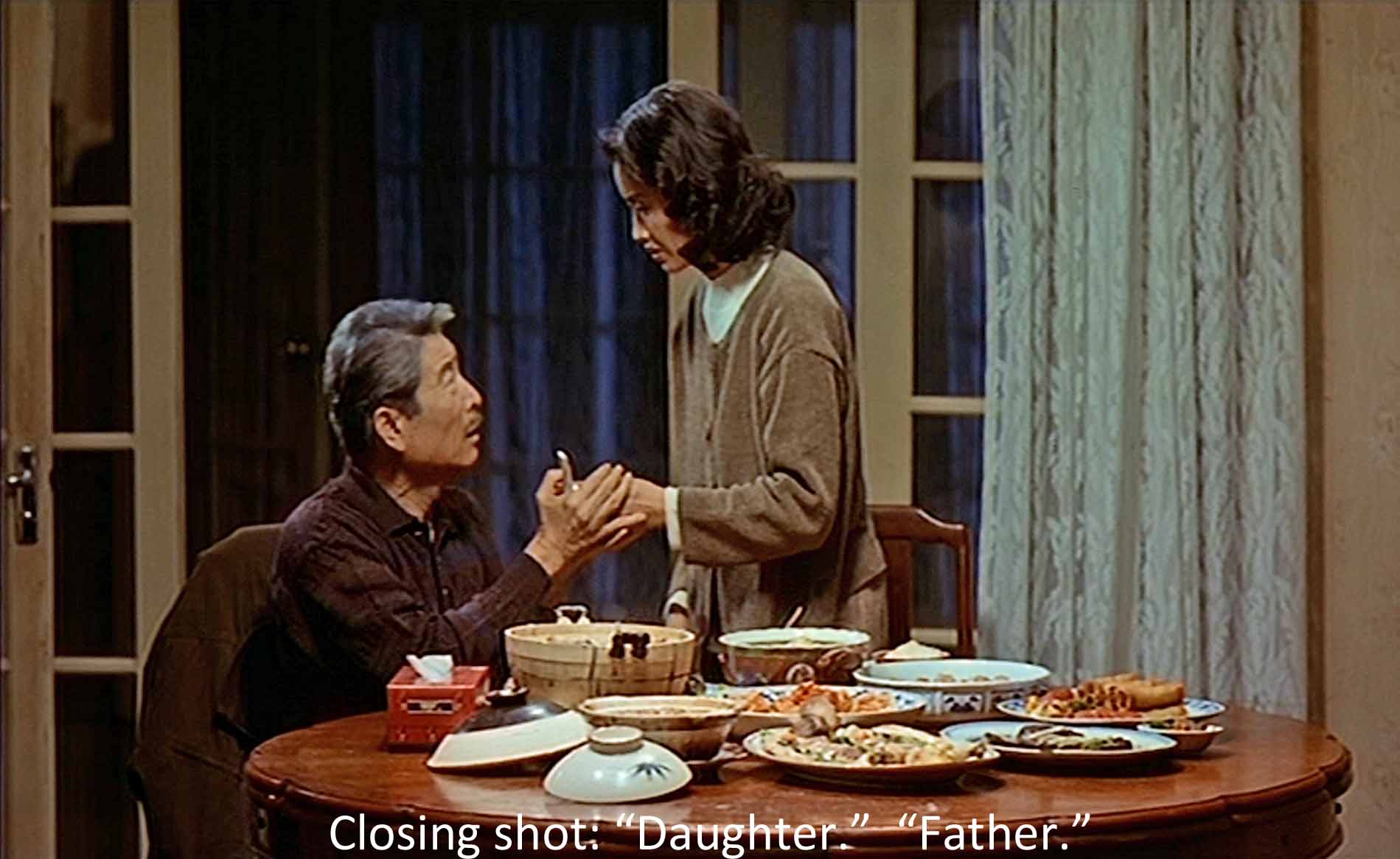 Closing shot: Daughter.  Father.