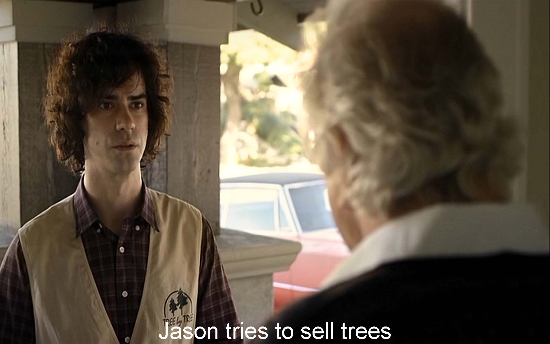 Jason tries to sell trees
