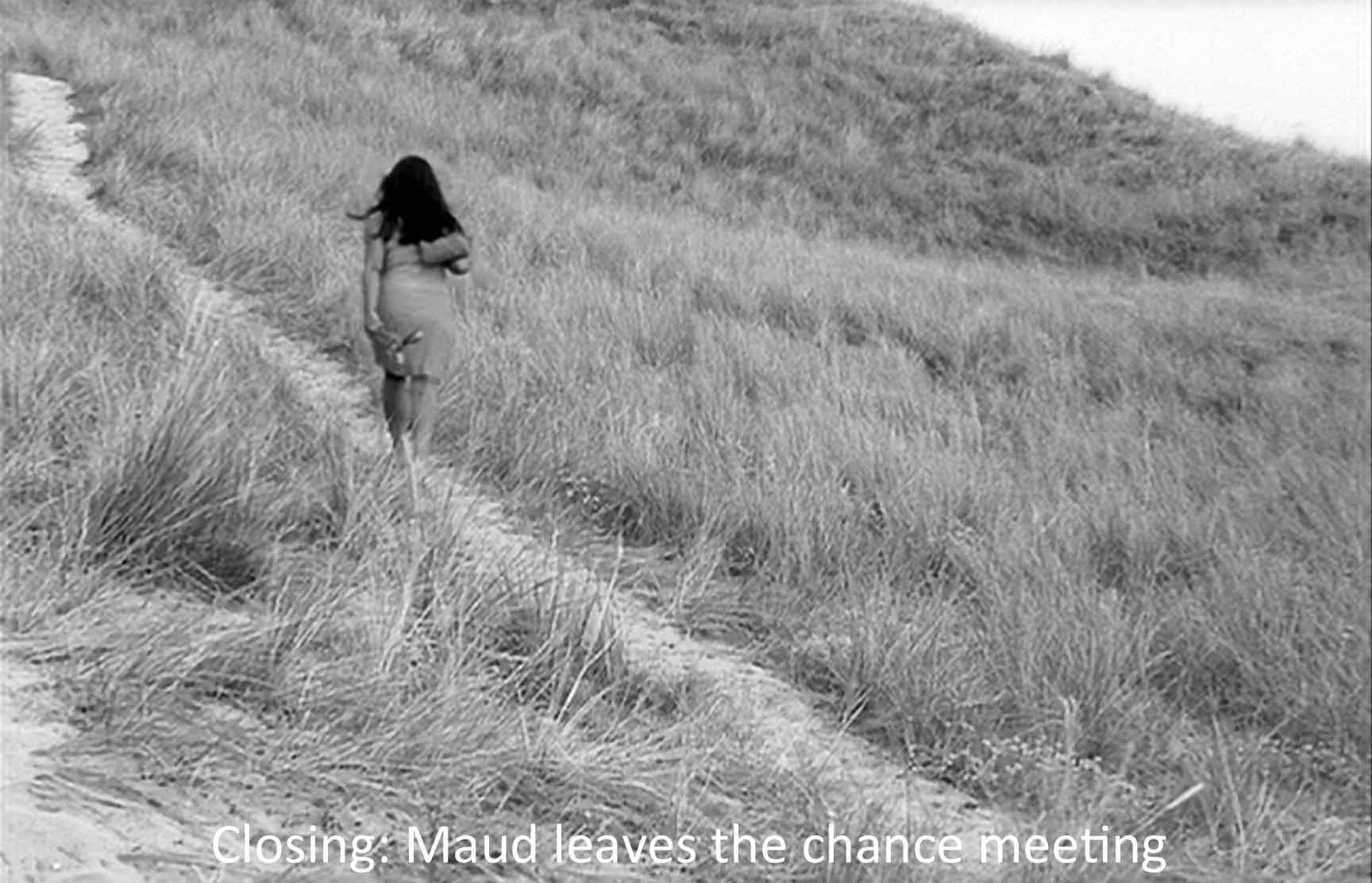 Closing: Maud leaves the chance meeting