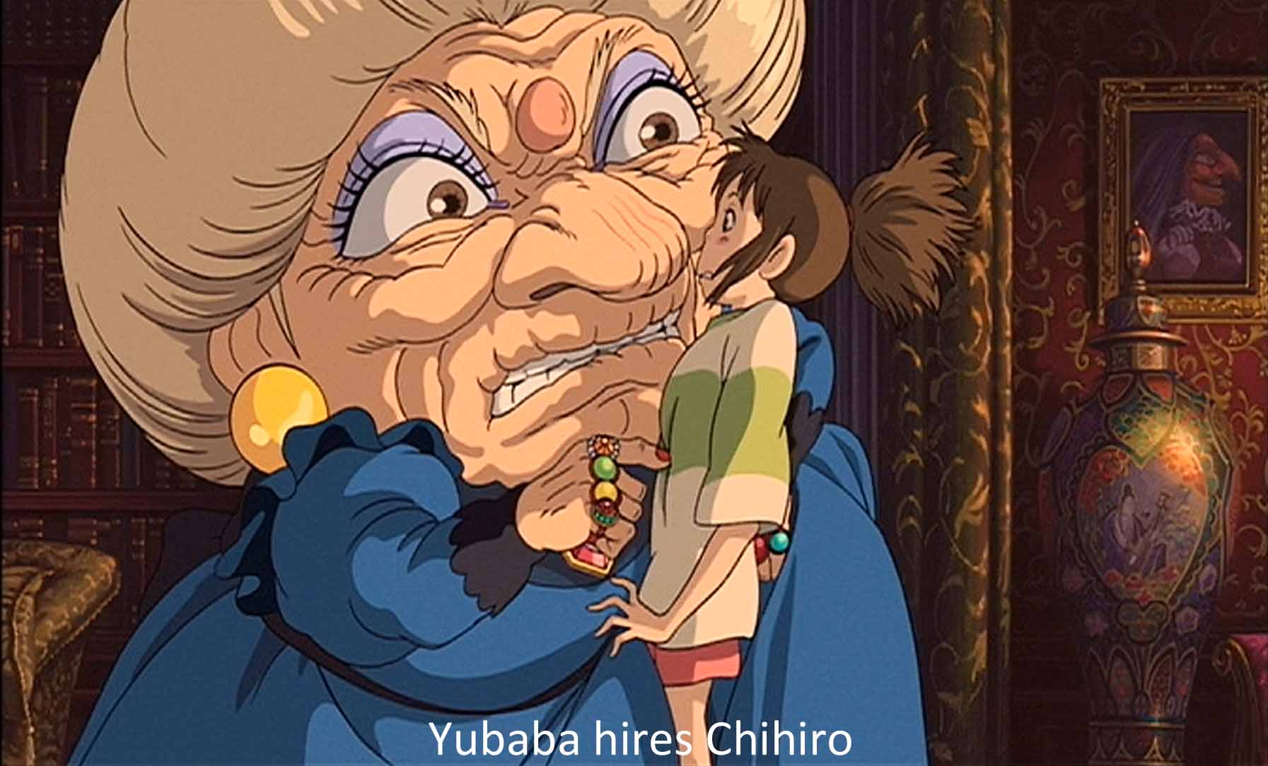Yubaba hires Chihiro