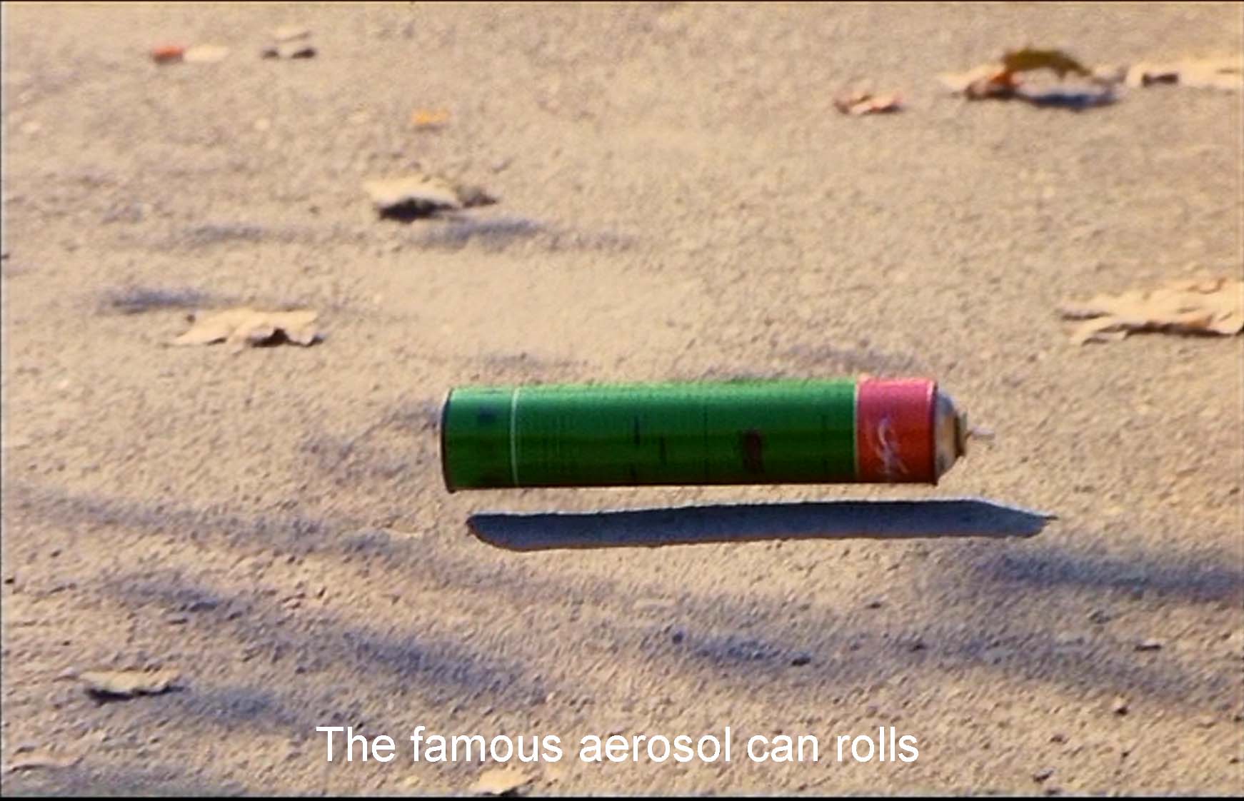 The famous aerosol can rolls