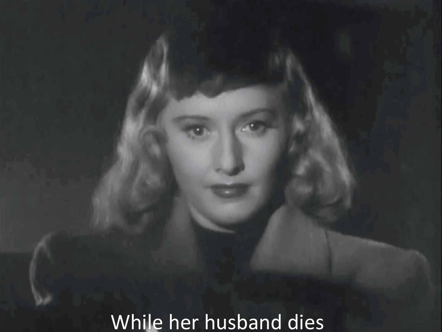 While her husband dies