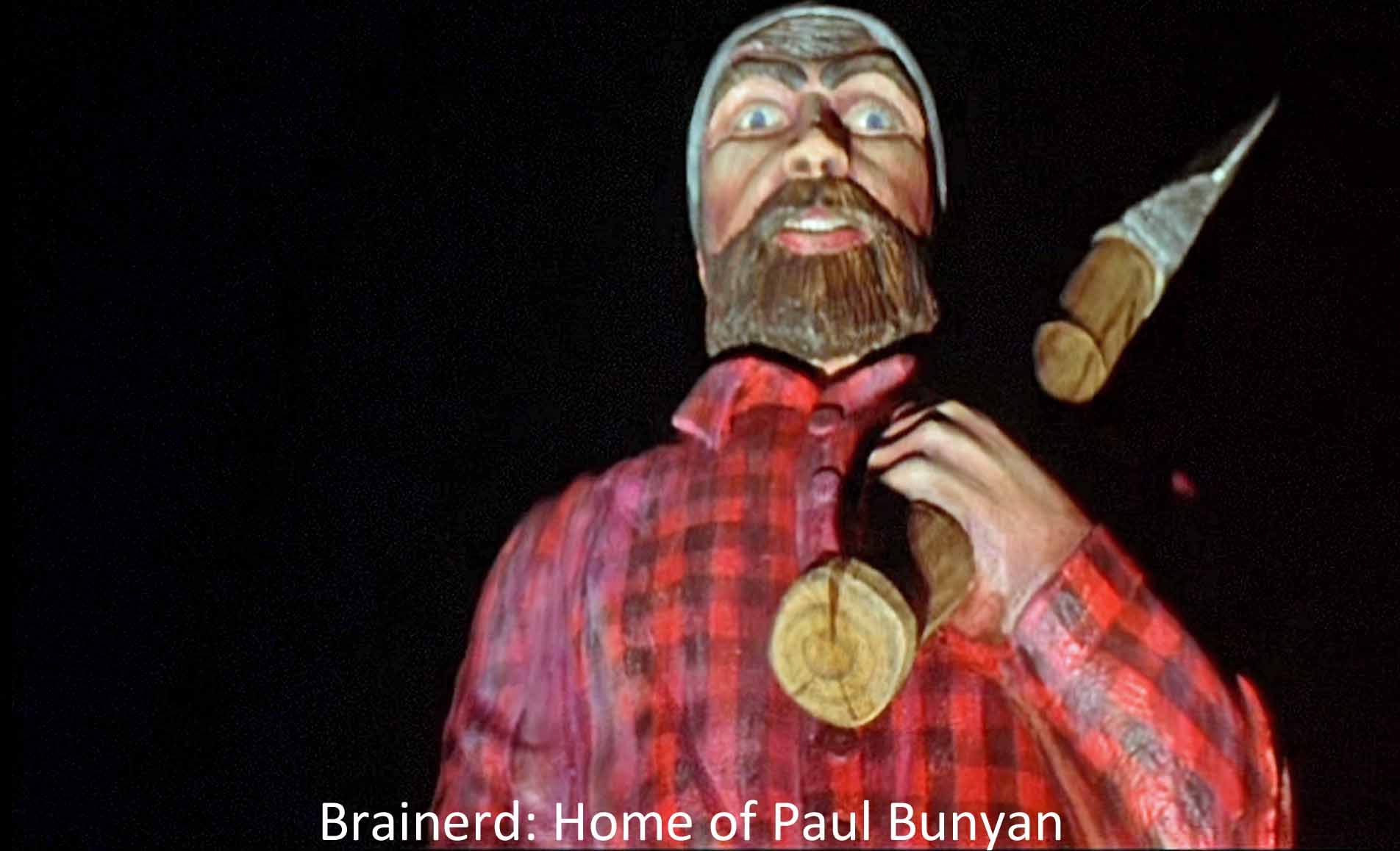 Brainerd: Home of Paul Bunyan