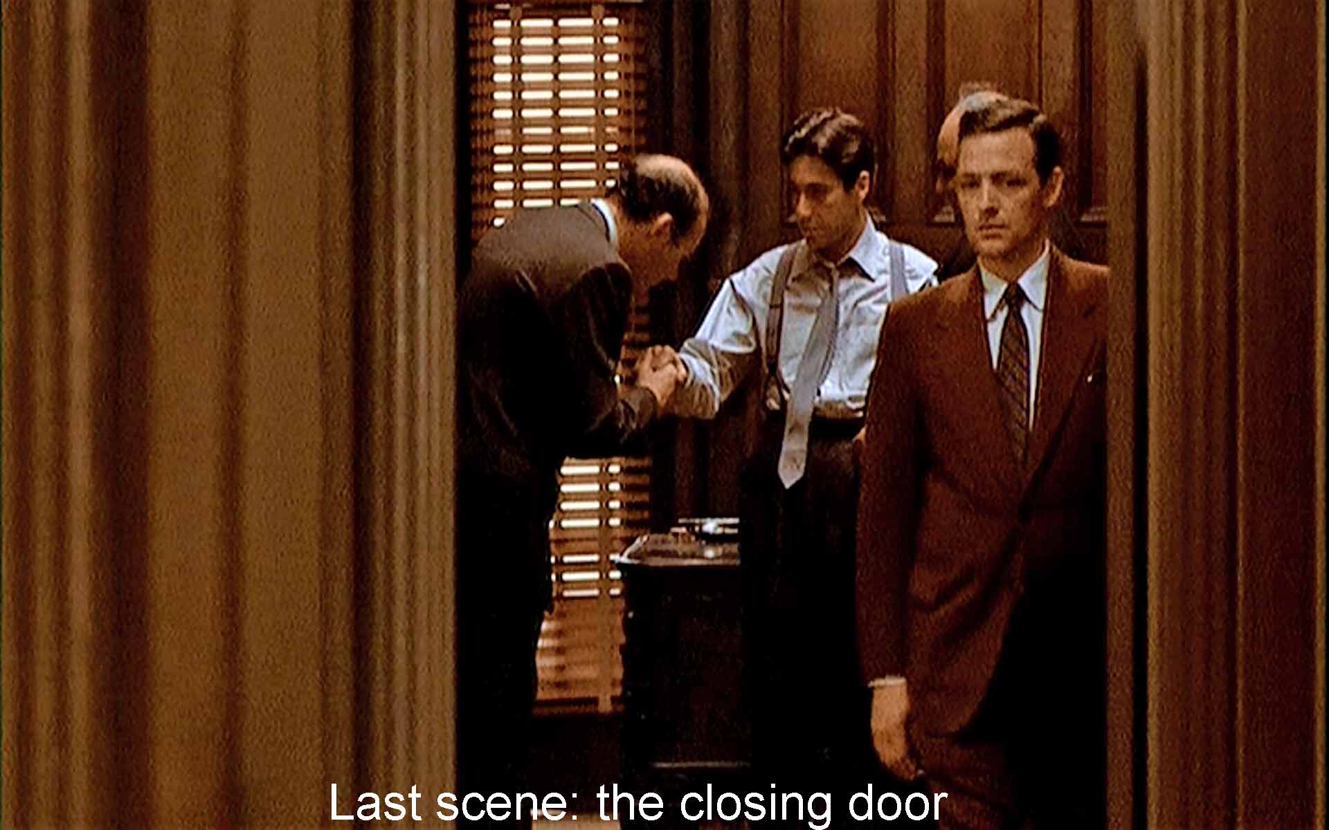 Last scene: the closing door