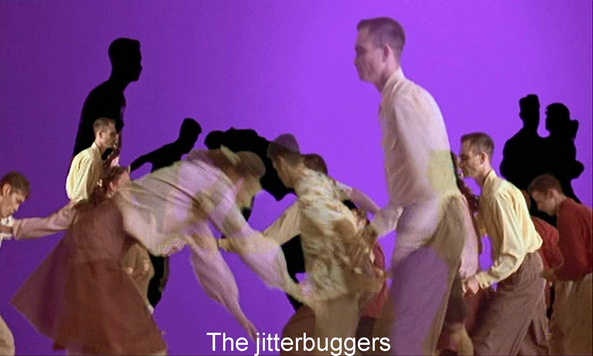 The jitterbuggers