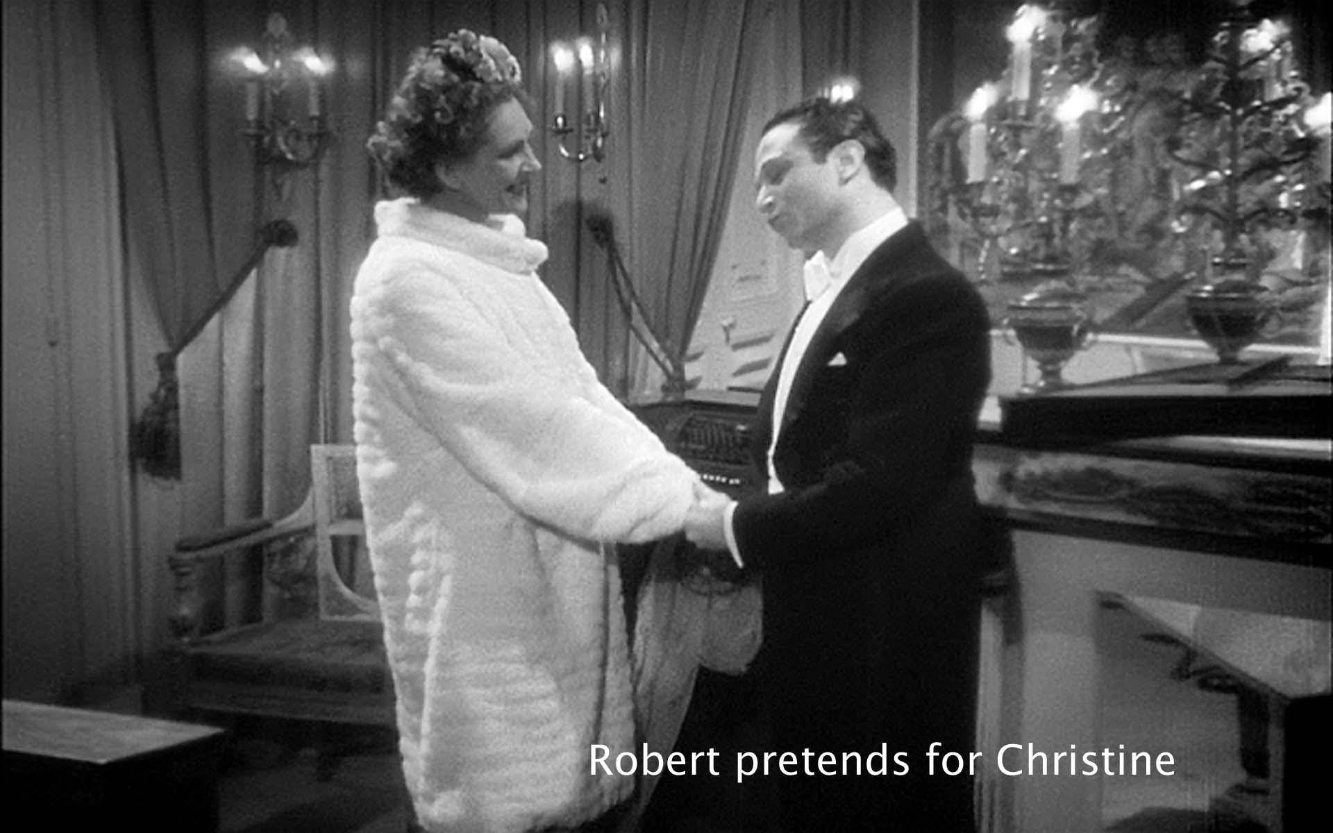 Robert pretends for Christine