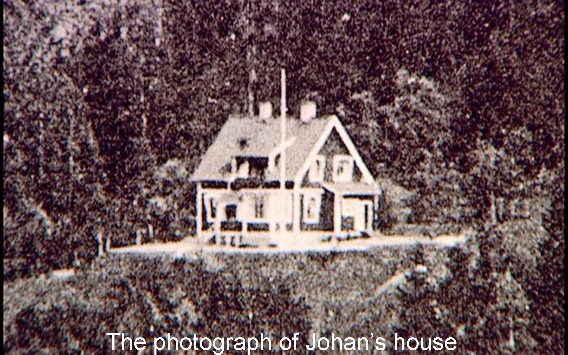 The photograph of Johan's house
