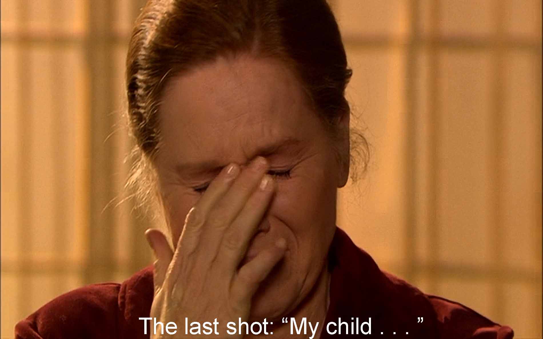 The last shot: 'My child . . . '