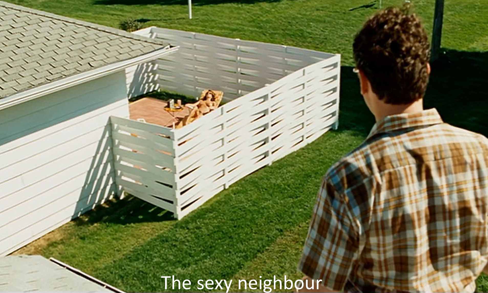 The sexy neighbor