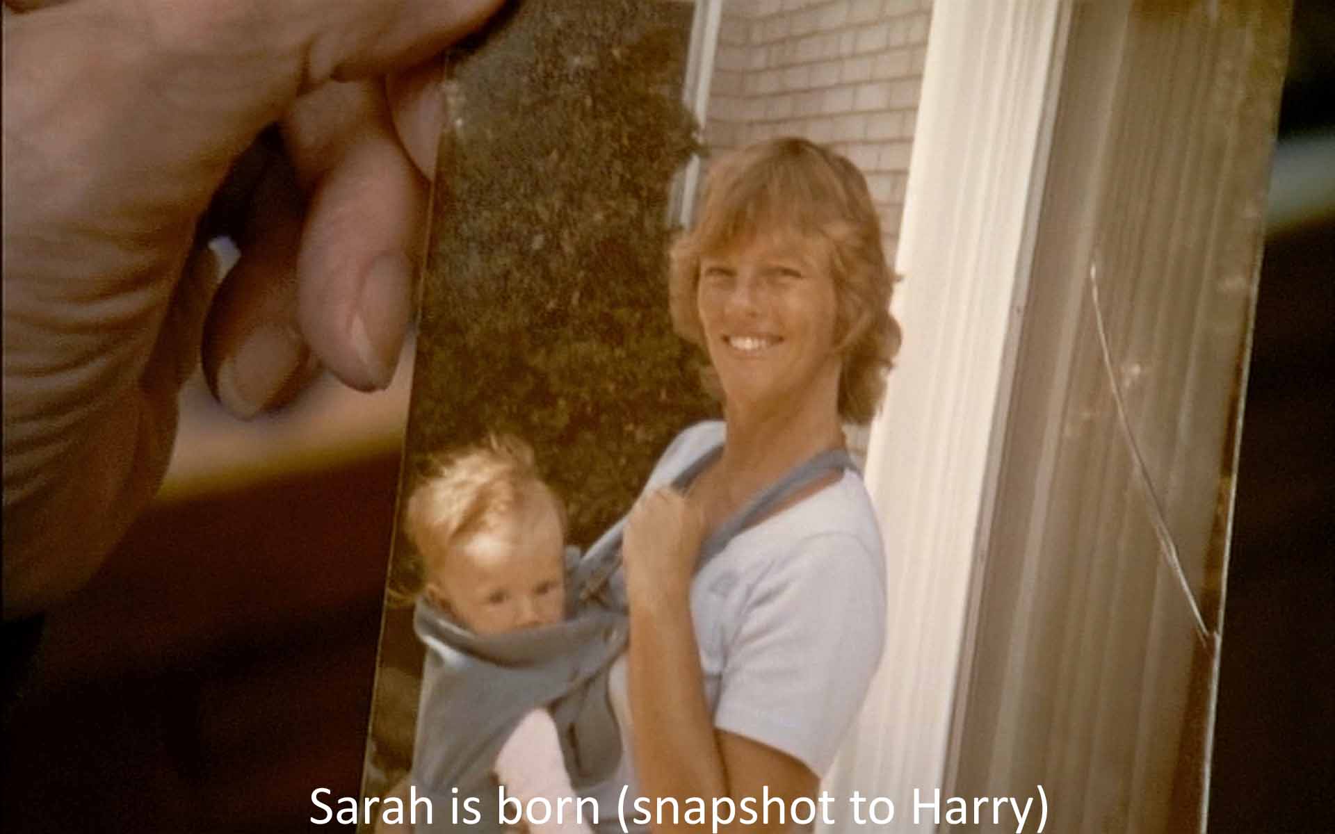 Sarah is born (snapshot to Harry)