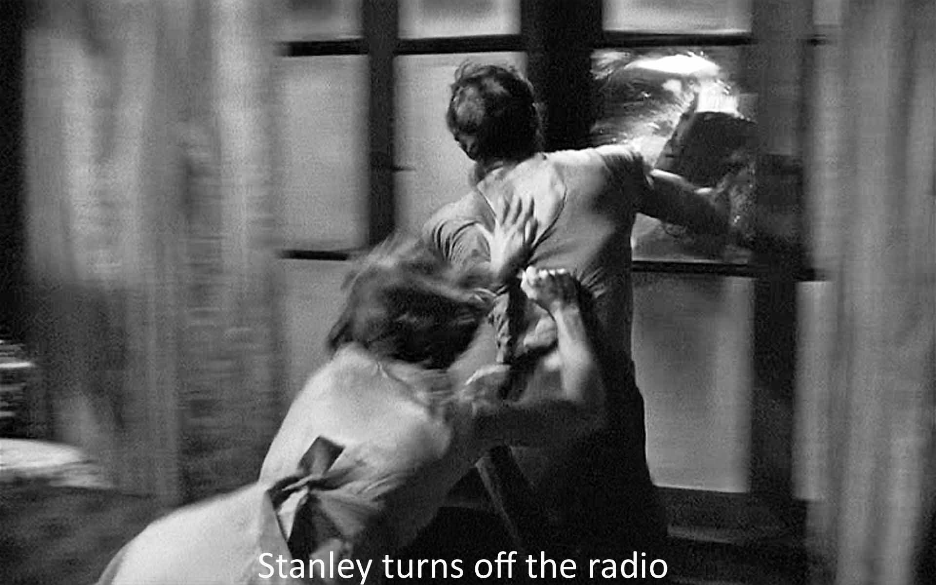 Stanley turns off the radio