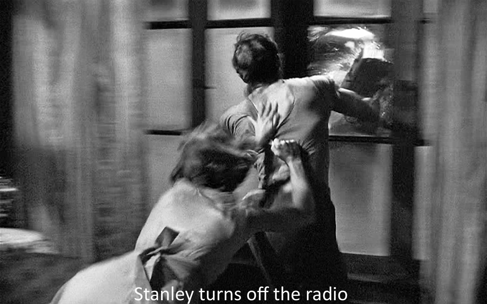 Stanley turns off the radio