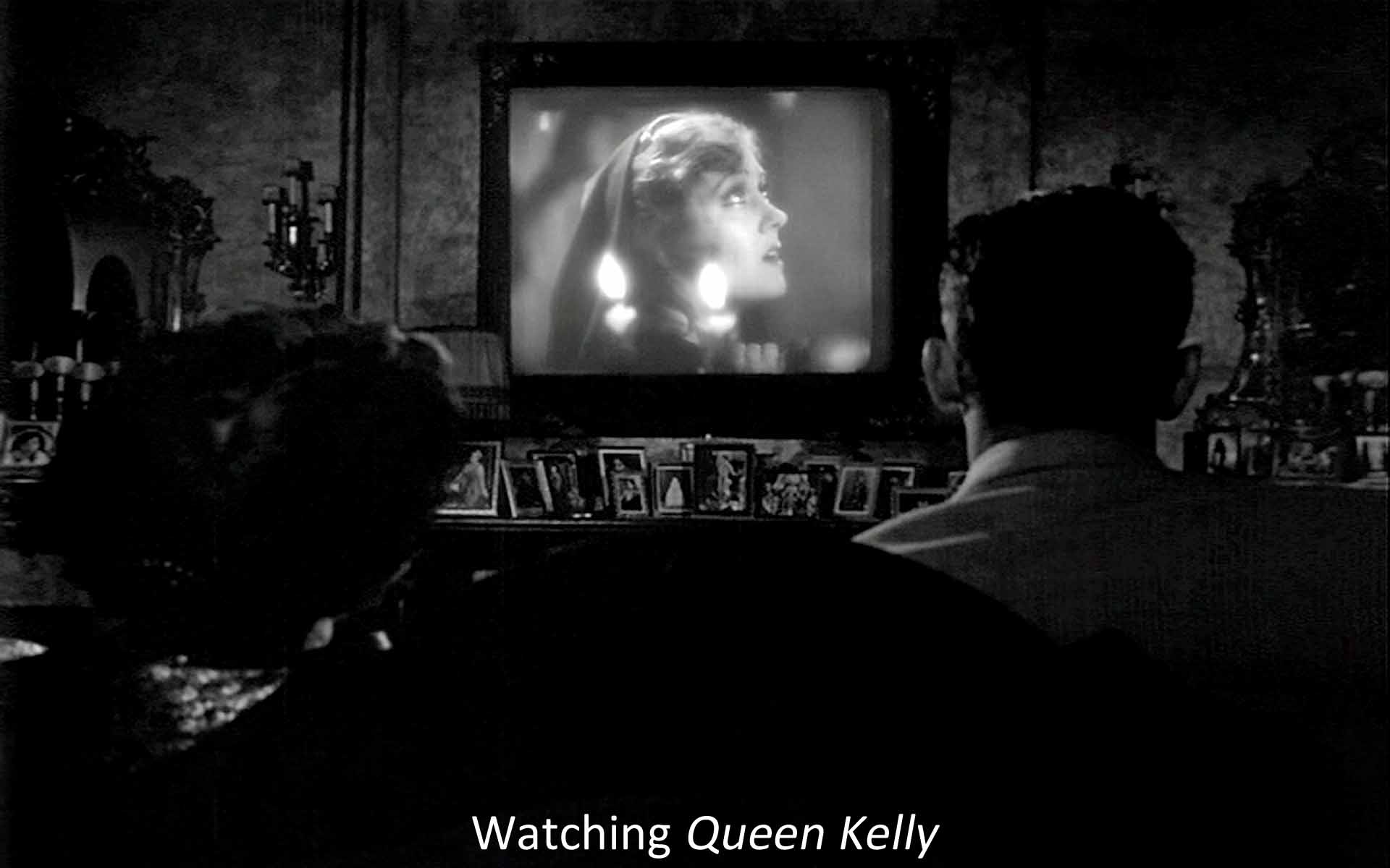 Watching Queen Kelly