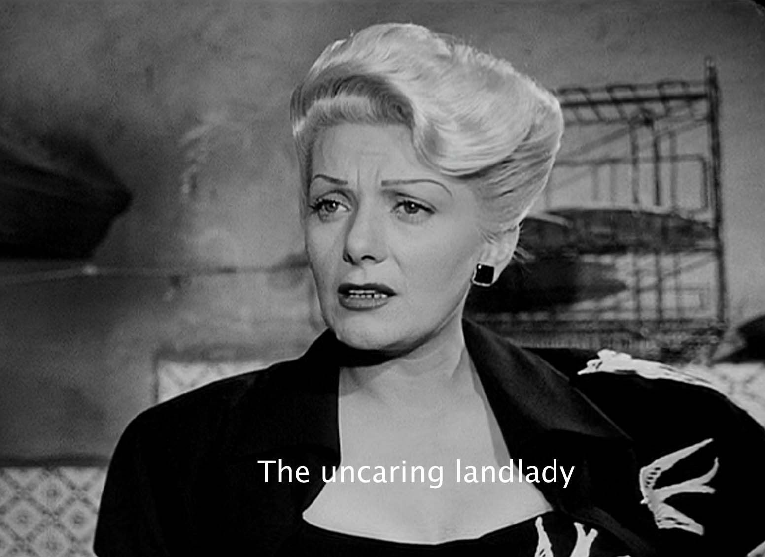 The uncaring landlady