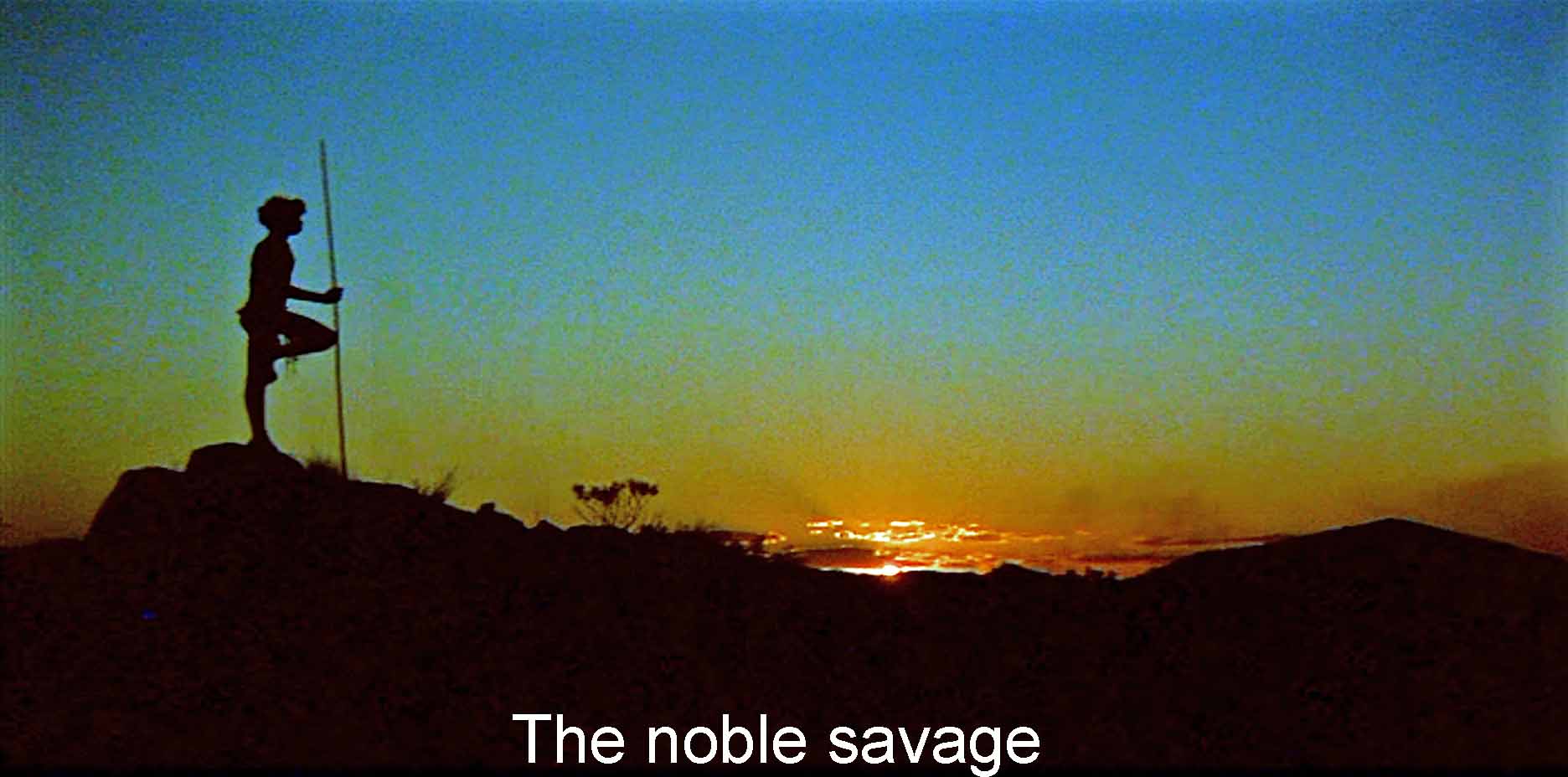 The noble savage