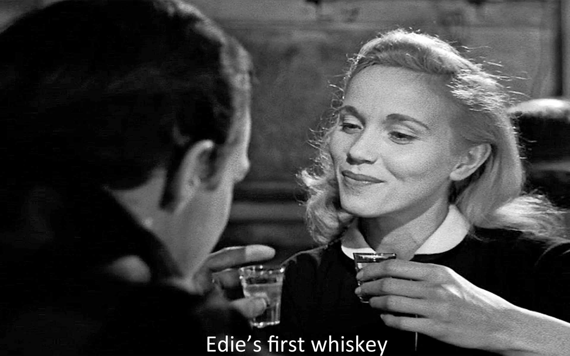 Edie's first whiskey