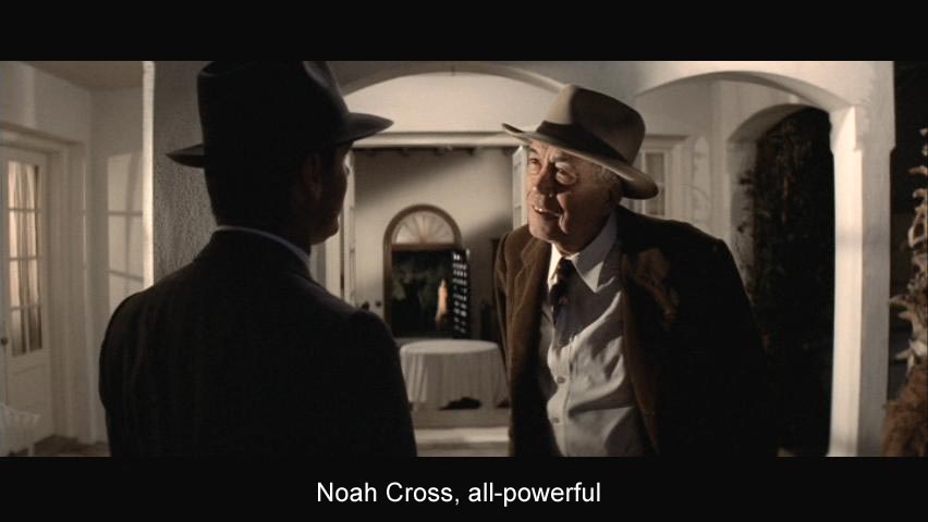 Noah Cross, all-powerful