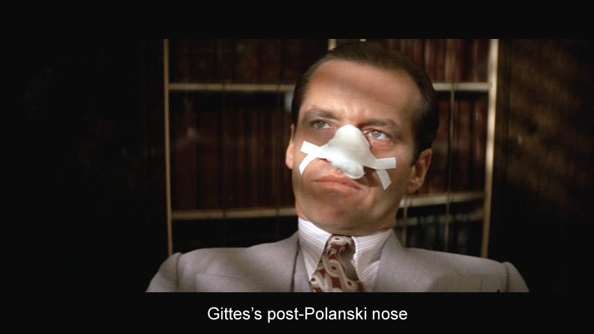Gittes’s post-Polanski nose